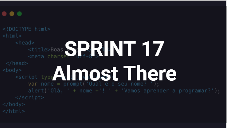 Sprint 17 – Almost There