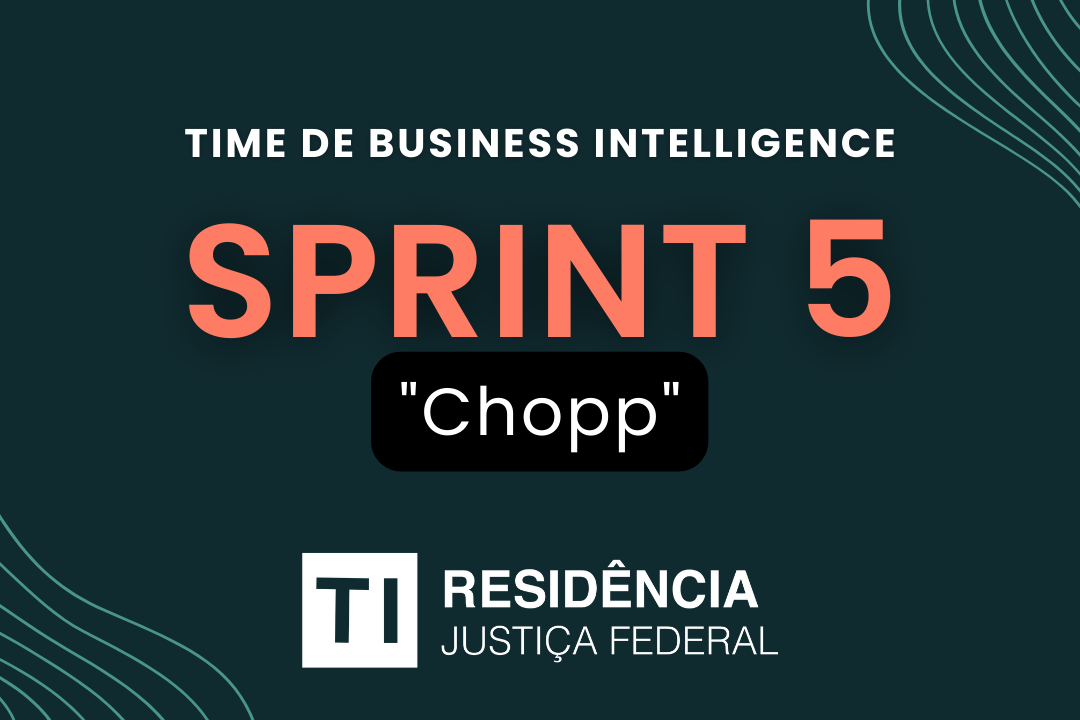 Sprint 5 – Chopp