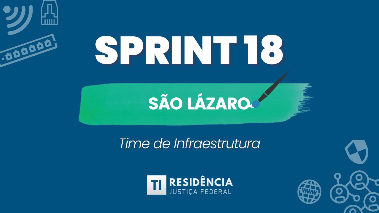 Sprint 18 – São Lázaro